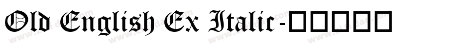 Old English Ex Italic字体转换